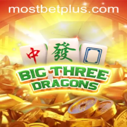 Exploring the Excitement of BigThreeDragons with Mostbet