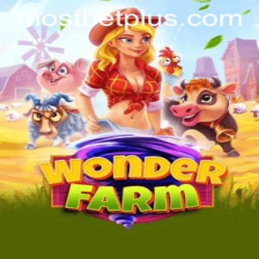 Exploring the Enchanting World of WonderFarm: A Mostbet Extravaganza